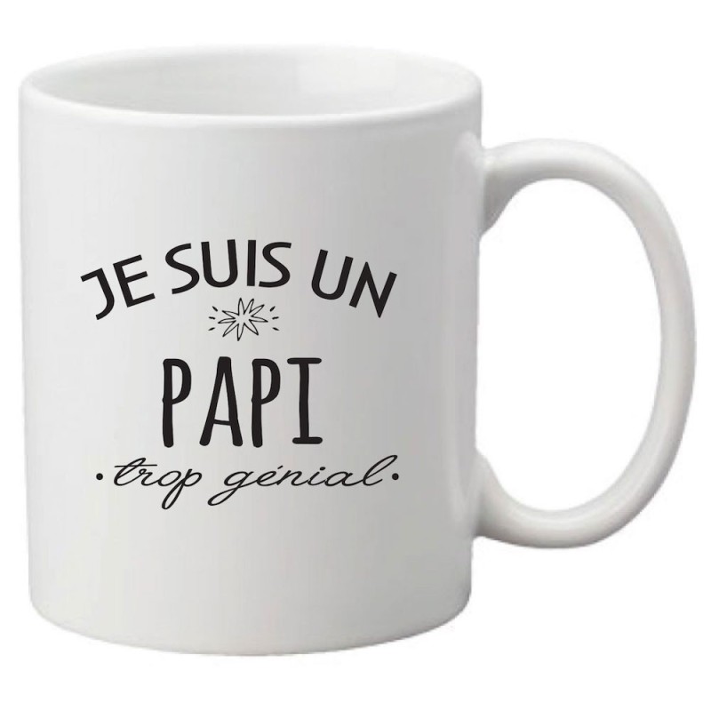 Mug tasse céramique imprimé citation humour Je suis un papi trop génial