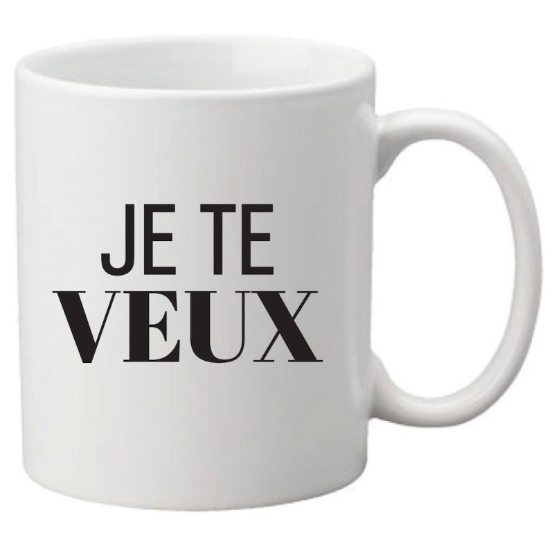 Mug tasse céramique imprimé citation humour Je te veux
