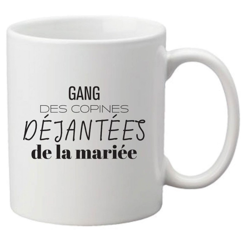 Mug tasse céramique imprimé citation humour Gang des copines déjantées de la mariée