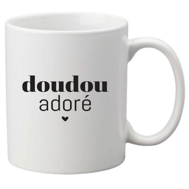 Mug tasse céramique imprimé citation humour Doudou adoré