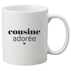 Mug tasse céramique imprimé citation humour Cousine adorée