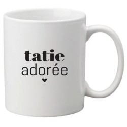 Mug tasse céramique imprimé citation humour Tatie adorée