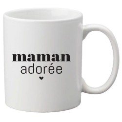 Mug tasse céramique imprimé citation humour Maman adorée