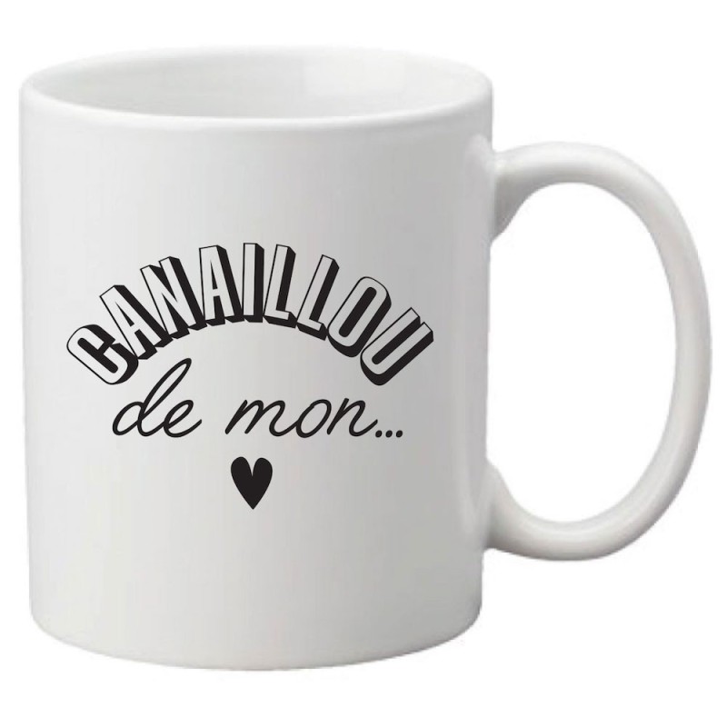 Mug tasse céramique imprimé citation humour Canaillou de mon coeur