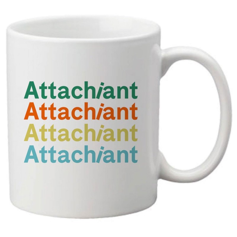 Mug tasse céramique imprimé citation humour Humour attachiant