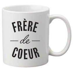 Mug tasse céramique imprimé citation humour humour Frère de coeur
