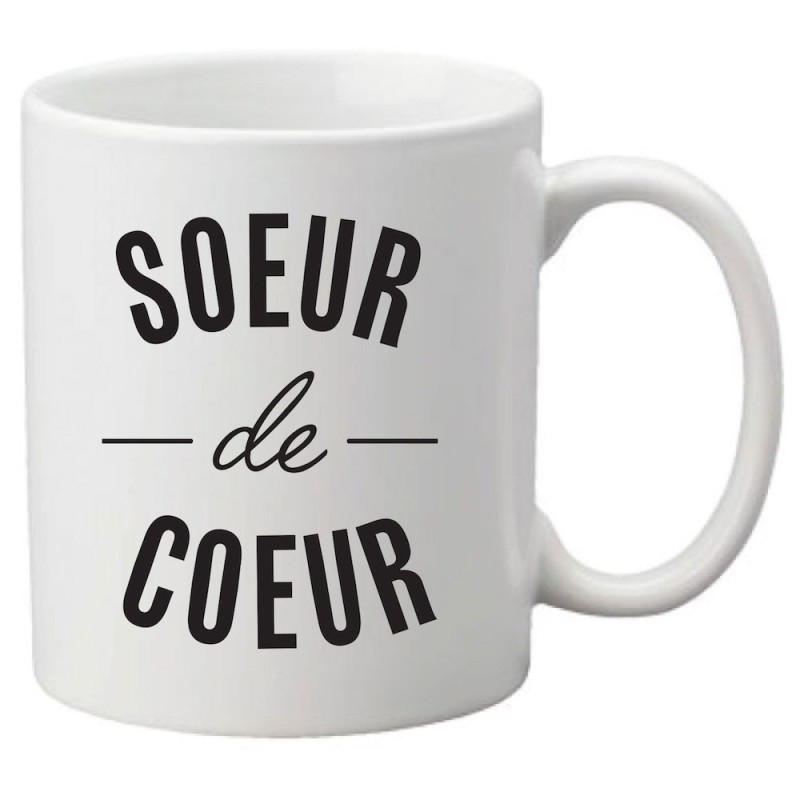Mug tasse céramique imprimé citation humour humour Soeur de coeur
