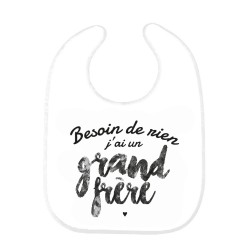 Bavoir bébé imprimé citation naissance humour Besoin de rien j'ai un grand Frère