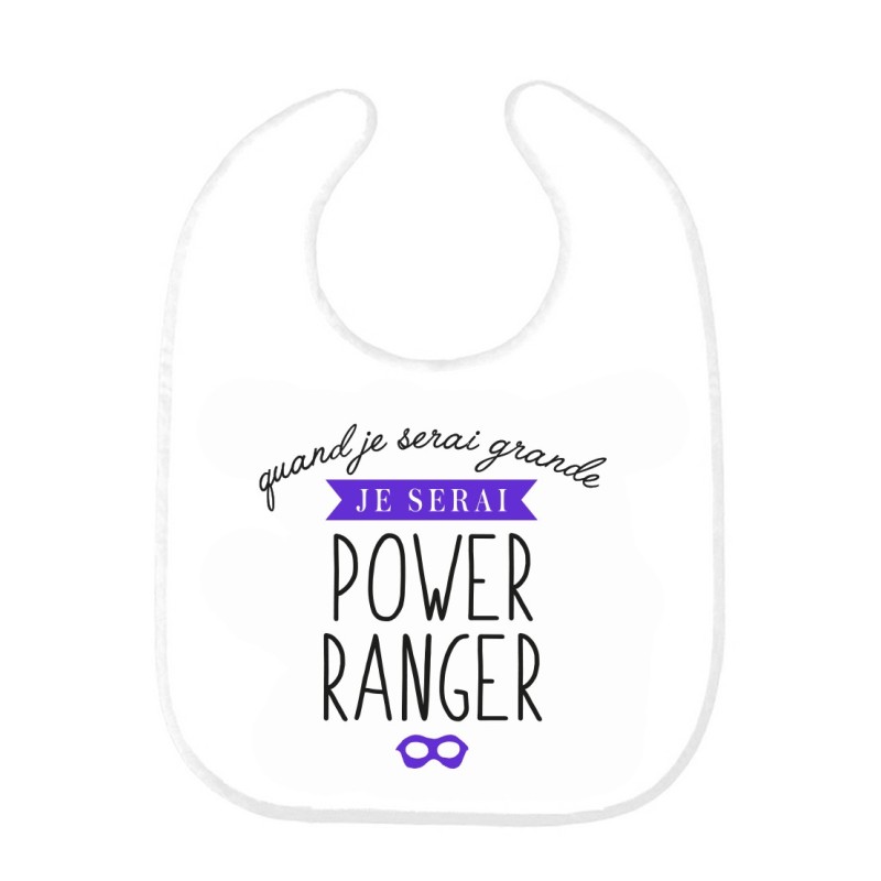 Bavoir bébé imprimé citation naissance humour Quand je serai grande je serai power ranger