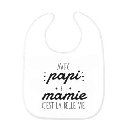 Bavoir bébé imprimé citation naissance humour Avec papi et mamie c'est la belle vie