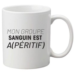 Mug tasse céramique imprimé citation humour Mon groupe sanguin est Apéritif