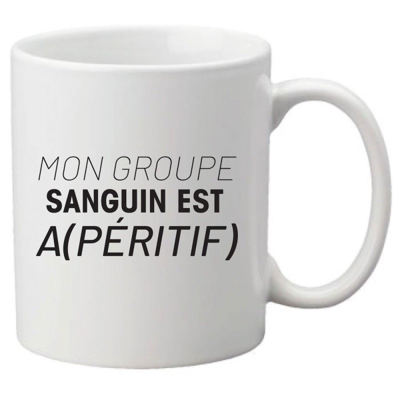 Mug tasse céramique imprimé citation humour Mon groupe sanguin est Apéritif