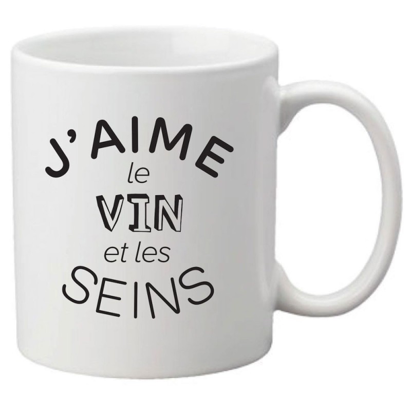 Mug tasse céramique imprimé citation humour J'aime le vin et les seins