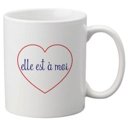 Mug tasse céramique imprimé citation humour illustration coeur elle est a moi