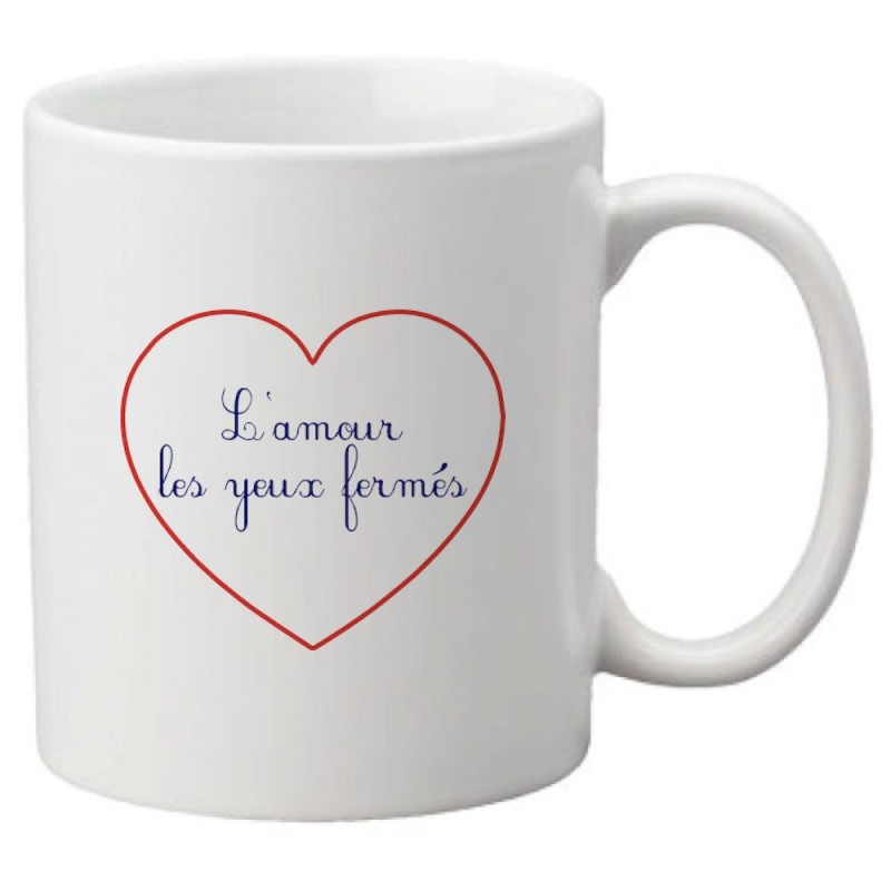 Mug tasse céramique imprimé citation humour illustration coeur L'amour les yeux fermés