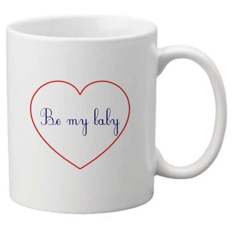 Mug tasse céramique imprimé citation humour illustration coeur Be my baby