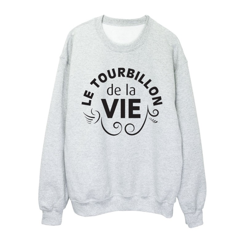 Sweat shirt imprimé citation humour Le tourbillon de la vie