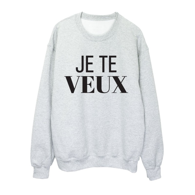 Sweat shirt imprimé citation humour Je te veux