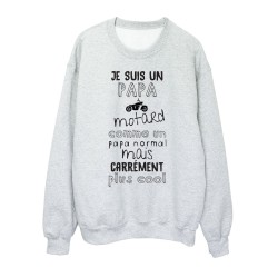 Sweat shirt imprimé citation humour Je suis un papa motard comme un papa normal mais plus cool