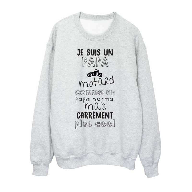 Sweat shirt imprimé citation humour Je suis un papa motard comme un papa normal mais plus cool