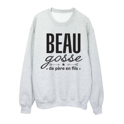 Sweat shirt imprimé citation humour Beau gosse de père en fils