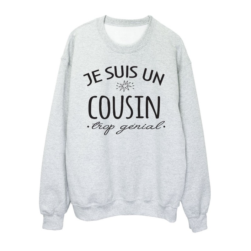Sweat shirt imprimé citation humour Je suis un cousin trop génial