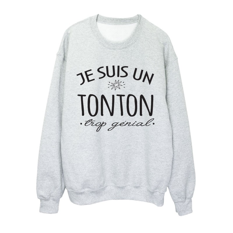 Sweat shirt imprimé citation humour Je suis un tonton trop génial