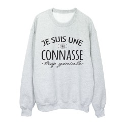 Sweat shirt imprimé citation humour Je suis une connasse trop géniale