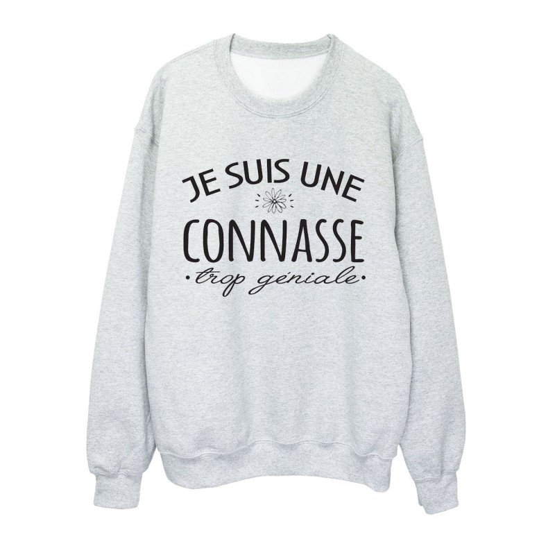 Sweat shirt imprimé citation humour Je suis une connasse trop géniale