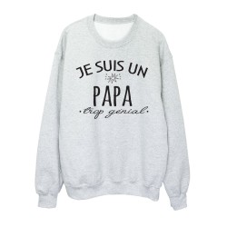 Sweat shirt imprimé citation humour Je suis un papa trop génial