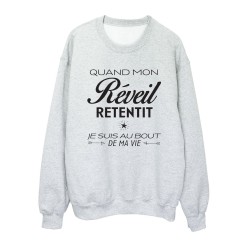 Sweat shirt imprimé citation humour Quand mon réveil retentit je suis au bout de ma vie