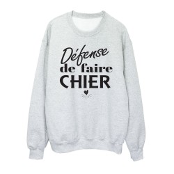 Sweat shirt imprimé citation humour Défense de faire chier