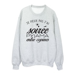 Sweat shirt imprimé citation humour Je peux pas j'ai soirée pyjama entre copine