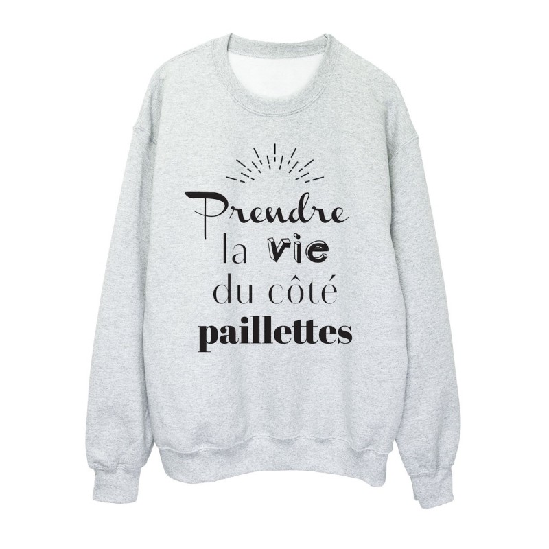 Sweat shirt imprimé citation humour prendre la vie coté paillettes