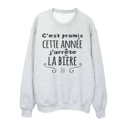 Sweat shirt imprimé citation humour C'est promis cette année j'arrête la bière