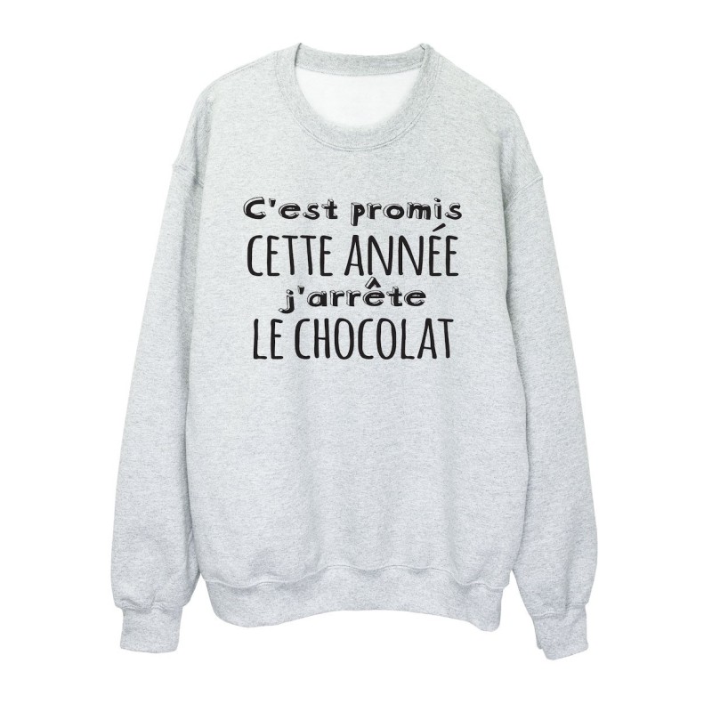 Sweat shirt imprimé citation humour C'est promis cette année j'arrête le chocolat