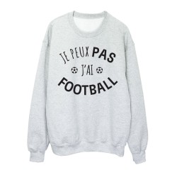 Sweat shirt imprimé citation humour Je peux pas j'ai football