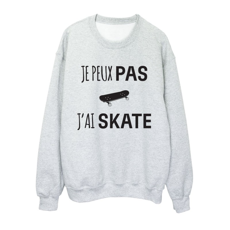 Sweat shirt imprimé citation humour Je peux pas j'ai skate