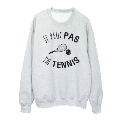 Sweat shirt imprimé citation humour Je peux pas j'ai tennis