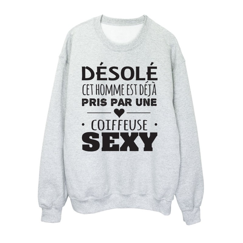 Sweat shirt imprimé citation humour Désolé cet homme est déjà pris par une coiffeuse sexy