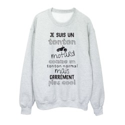 Sweat shirt imprimé citation humour Je suis un tonton motard comme un tonton normal mais plus cool