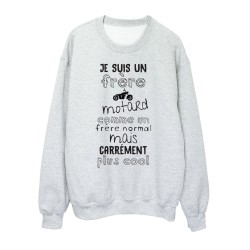 Sweat shirt imprimé citation humour Je suis un frère motard comme un frère normal mais plus cool