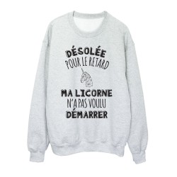 Sweat shirt imprimé citation humour Désolée pour le retard ma licorne n'a pas voulu démarrer