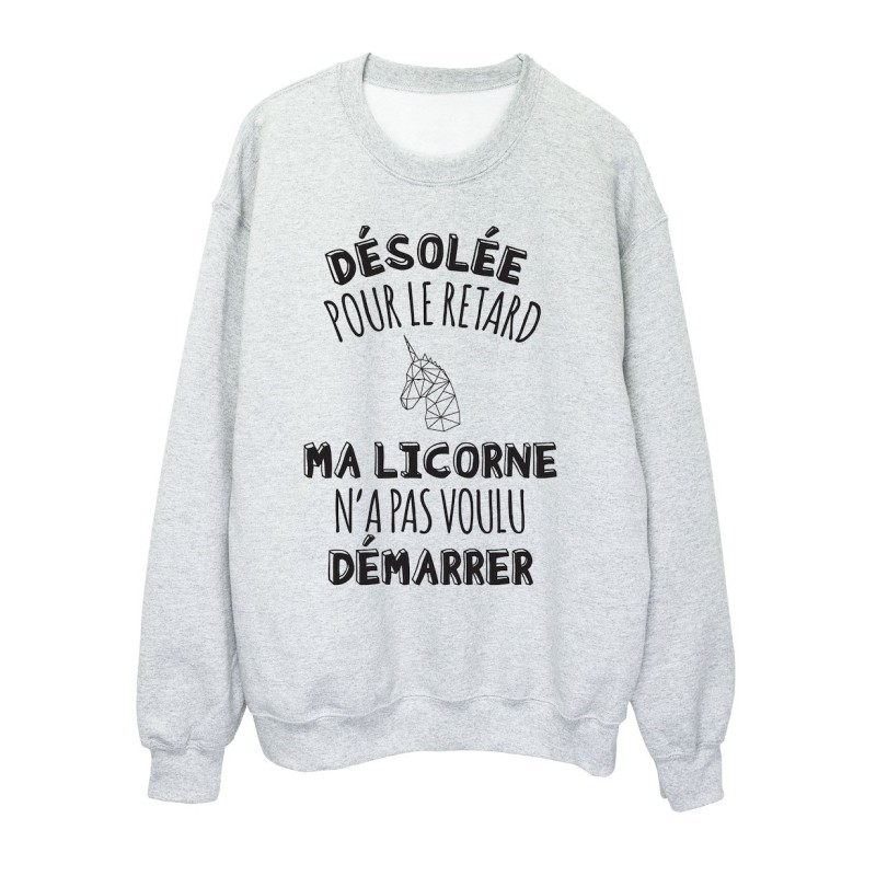Sweat shirt imprimé citation humour Désolée pour le retard ma licorne n'a pas voulu démarrer