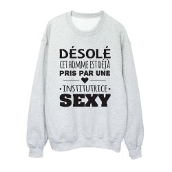Sweat shirt imprimé citation humour Désolée cet homme est déjà pris par une institutrice sexy