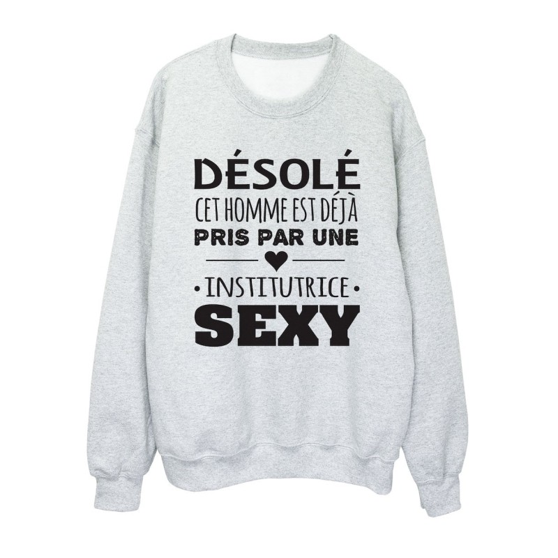 Sweat shirt imprimé citation humour Désolée cet homme est déjà pris par une institutrice sexy