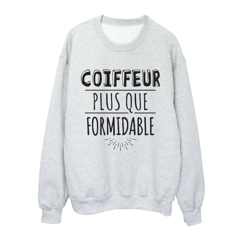 Sweat shirt imprimé citation humour Coiffeur plus que formidable