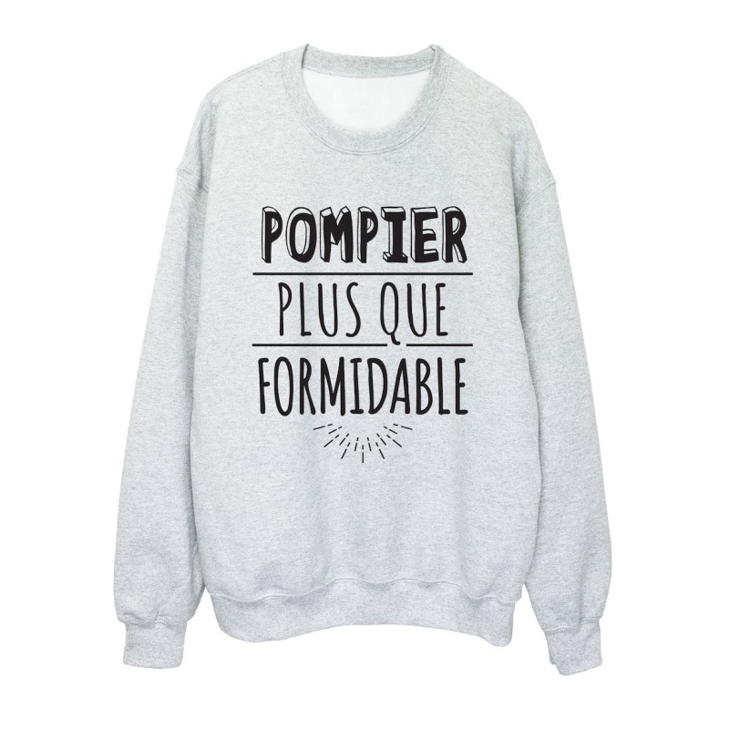 Sweat shirt imprimé citation humour Pompier plus que formidable