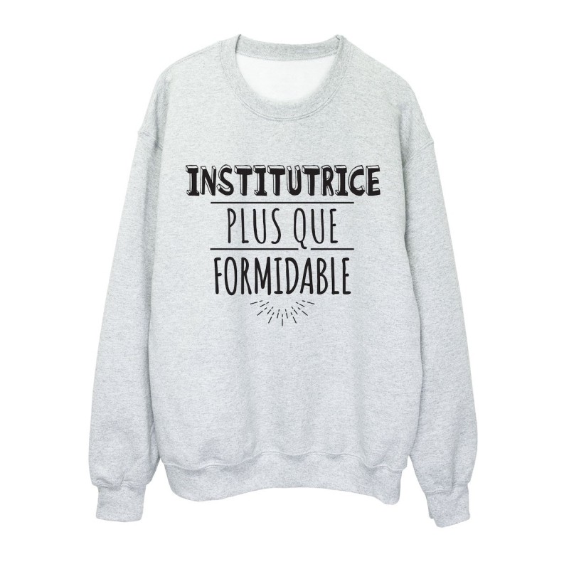 Sweat shirt imprimé citation humour Institutrice plus que formidable