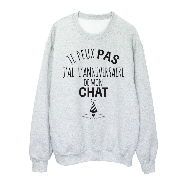 Sweat shirt imprimé citation humour Je peux pas j'ai l'anniversaire de mon chat